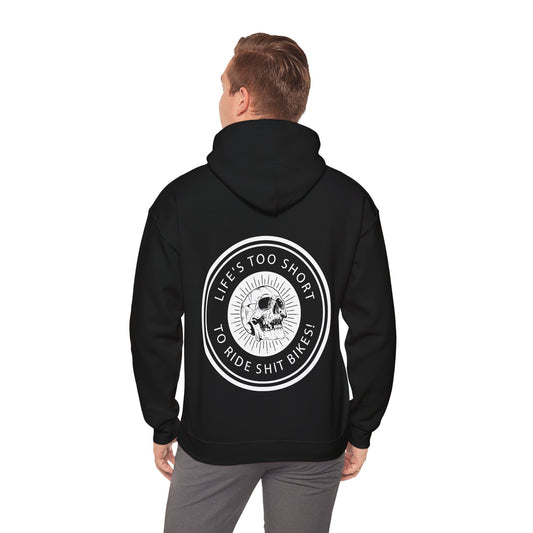 Life's Too Short To Ride Sh-t Bikes - Cyclist Hooded Sweatshirt